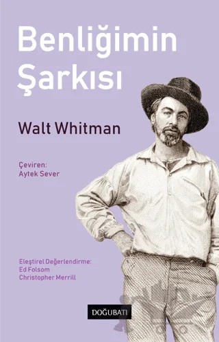 Benliğimin Şarkısı – Walt Whitman – Doğu Batı Yayınları kitap kapağı