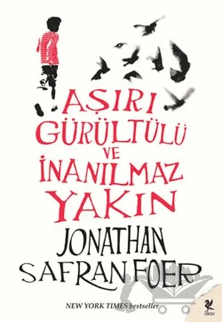 Aşırı Gürültülü ve İnanılmaz Yakın – Jonathan Safran Foer – Siren Yayınları kitap kapağı