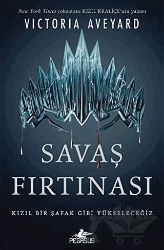 Savaş Fırtınası - Kızıl Kraliçe Serisi 4 – Victoria Aveyard – Pegasus Yayınları kitap kapağı