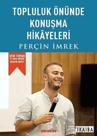 Topluluk Önünde Konuşma Hikayeleri – Perçin İmrek – Abaküs Kitap kitap kapağı