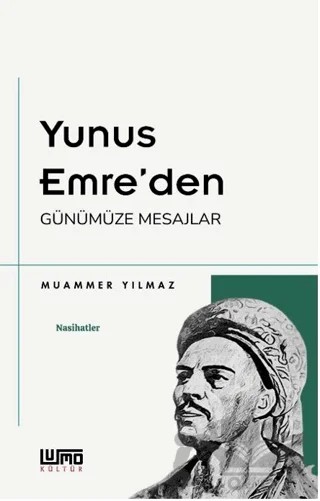 Yunus Emre'den Günümüze Mesajlar – Muammer Yılmaz – Lumo Yayın Grubu kitap kapağı