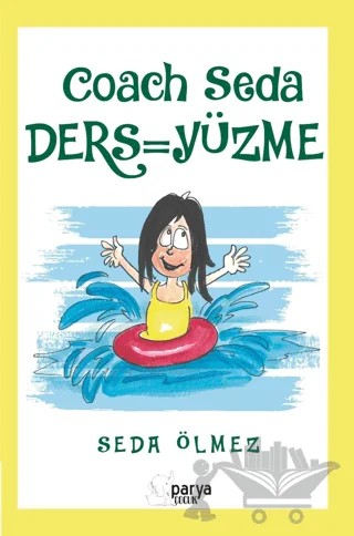 Coach Seda Ders - Yüzme – Seda Ölmez – Parya Kitap kitap kapağı