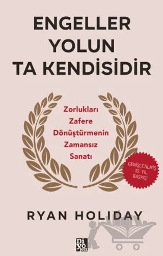 Engeller Yolun Ta Kendisidir – Ryan Holiday – Diyojen Yayıncılık kitap kapağı