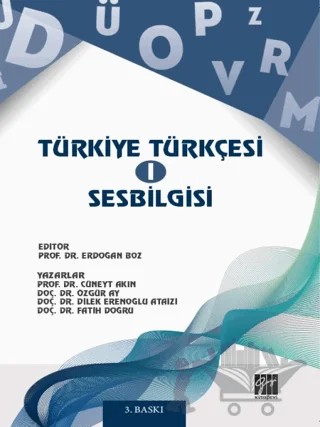 Türkiye Türkçesi 1 - Ses Bilgisi – Cüneyt Akın, Dilek Erenoğlu Ataizi, Fatih Doğru, Özgür Ay – Gazi Kitabevi kitap kapağı