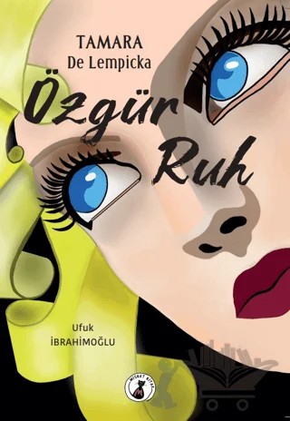Tamara De Lempicka - Özgür Ruh – Ufuk İbrahimoğlu – Misket Kitap kitap kapağı