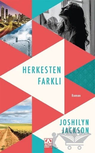 Herkesten Farklı – Joshilyn Jackson – Altın Kitaplar kitap kapağı