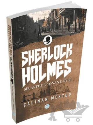 Sherlock Holmes - Çalınan Mektup – Sir Arthur Conan Doyle – Maviçatı Yayınları kitap kapağı