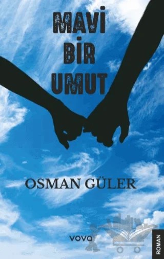 Mavi Bir Umut – Osman Güler – Vova Yayınları kitap kapağı