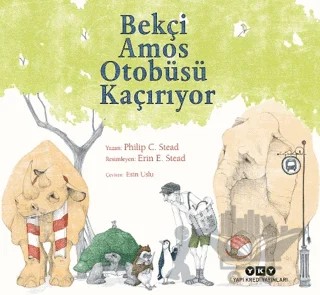 Bekçi Amos Otobüsü Kaçırıyor – Philip C. Stead – Yapı Kredi Yayınları kitap kapağı
