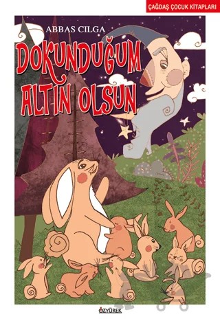 Dokunduğum Altın Olsun – Abbas Cılga – Özyürek Yayınları kitap kapağı
