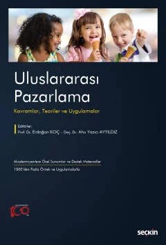 Uluslararası Pazarlama Kavramlar, Teoriler ve Uygulamalar – Erdoğan Koç, Ahu Yazıcı Ayyıldız – Seçkin Yayıncılık kitap kapağı