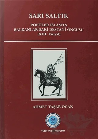 Sarı Saltık – Ahmet Yaşar Ocak – Türk Tarih Kurumu Yayınları kitap kapağı