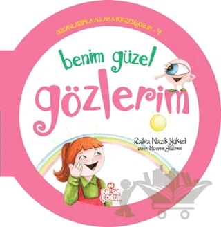 Benim Güzel Gözlerim – Rabia Nazik Yüksel – Nesil Çocuk Yayınları kitap kapağı