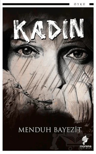 Kadın – Menduh Bayezit – Morena Yayınevi kitap kapağı