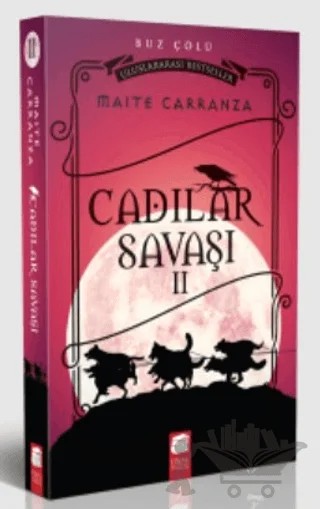 Cadılar Savaşı 2 - Buz Çölü – Maite Carranza – Final Kültür Sanat Yayınları kitap kapağı