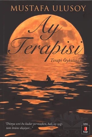 Ay Terapisi – Mustafa Ulusoy – Kapı Yayınları kitap kapağı