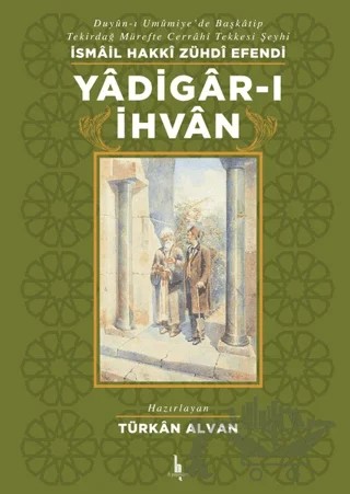 Yadigar-ı İhvan – İsmail Hakkı Zühdi Efendi – H Yayınları kitap kapağı