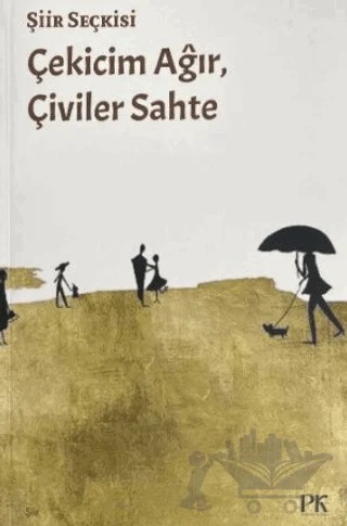Çekicim Ağır, Çiviler Sahte – Kolektif – Parma Kitap kitap kapağı
