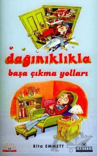 Dağınıklıkla Başa Çıkma Yolları – Rita Emmett – Kariyer Yayınları kitap kapağı