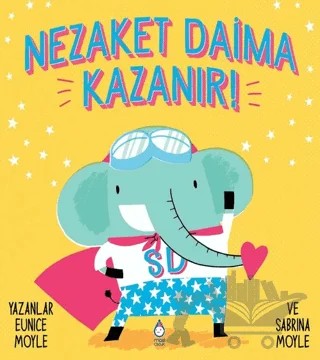 Nezaket Daima Kazanır – Sabrina Moyla – Maxi Yayıncılık kitap kapağı