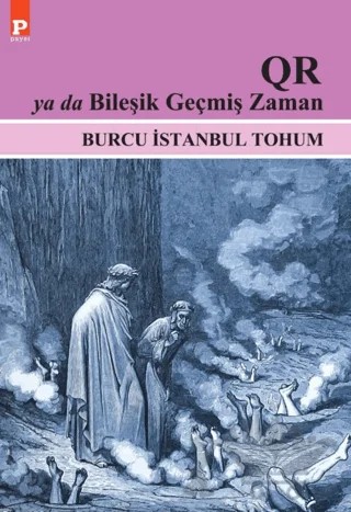 QR ya da Bileşik Geçmiş Zaman – Burcu İstanbul Tohum – Payel Yayınları kitap kapağı