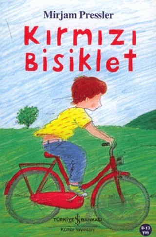 Kırmızı Bisiklet – Mirjam Pressler – İş Bankası Kültür Yayınları kitap kapağı