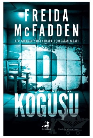 D Koğuşu – Freıda Mcfadden – Olimpos Yayınları kitap kapağı