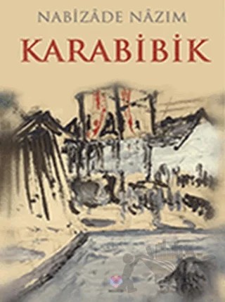 Karabibik – Nabizade Nazım – Nilüfer Yayınları kitap kapağı