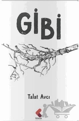 Gibi – Talat Avcı – Klaros Yayınları kitap kapağı