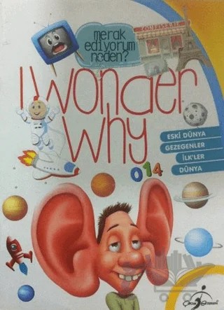 I Wonder Why 4 - Merak Ediyorum Neden? – Kolektif – Çocuk Gezegeni kitap kapağı