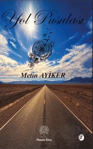 Yol Pusulası 1 – Metin Ayiker – Platanus Publishing kitap kapağı