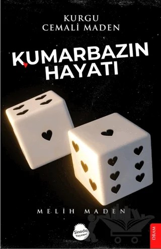 Kumarbazın Hayatı – Melih Maden – Sinada Kitap kitap kapağı