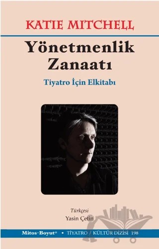 Yönetmenlik Zanaatı – Tiyatro İçin El Kitabı – Katie Mitchell – Mitos Boyut Yayınları kitap kapağı
