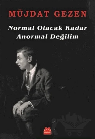Normal Olacak Kadar Anormal Değilim – Müjdat Gezen – Kırmızı Kedi Yayınevi kitap kapağı