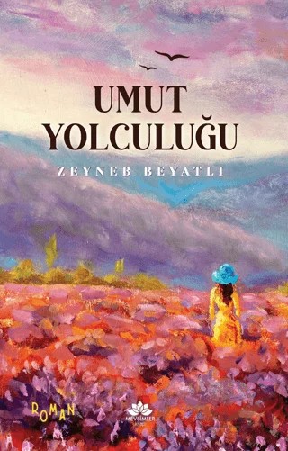 Umut Yolculuğu – Zeyneb Beyatlı – Mevsimler Kitap kitap kapağı