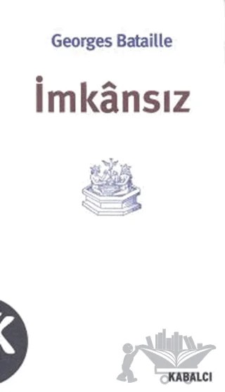 İmkansız – Georges Bataille – Kabalcı Yayınevi kitap kapağı