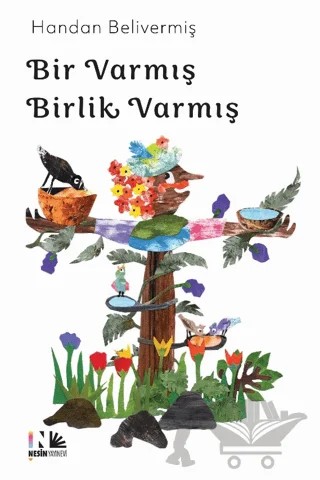 Bir Varmış Birlik Varmış – Handan Belivermiş – Nesin Yayınevi kitap kapağı