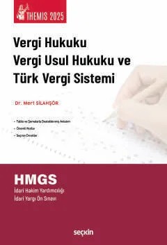 THEMIS – Vergi Hukuku, Vergi Usul Hukuku ve Türk Vergi Sistemi – Mert Silahşör – Seçkin Yayıncılık kitap kapağı