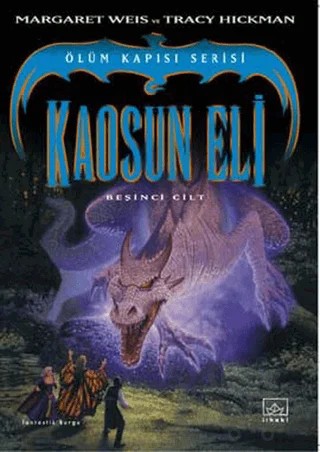Kaosun Eli Ölüm Kapısı Serisi 5. Cilt – Margaret Weis, Tracy Hickman – İthaki Yayınları kitap kapağı
