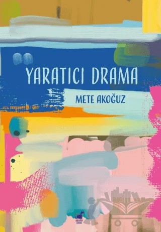 Yaratıcı Drama – Mete Akoğuz – Dinozor Çocuk kitap kapağı