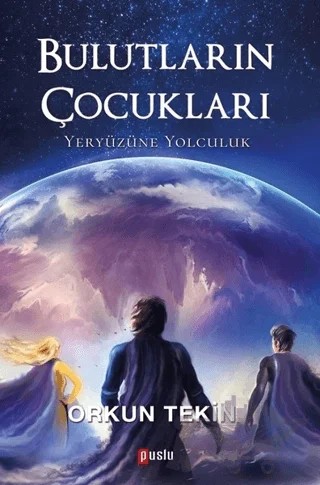 Bulutların Çocukları – Orkun Tekin – Puslu Yayıncılık kitap kapağı