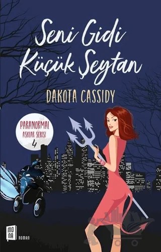 Seni Gidi Küçük Şeytan – Dakota Cassidy – Mona Kitap kitap kapağı