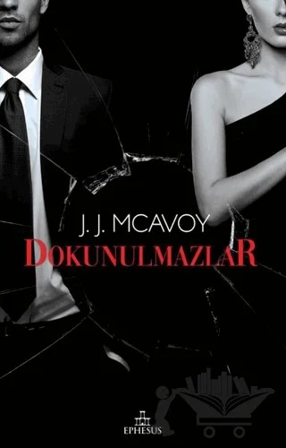 Dokunulmazlar – J.J. McAvoy – Ephesus Yayınları kitap kapağı