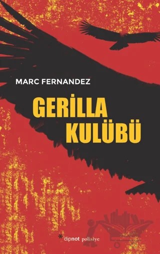 Gerilla Kulübü – Marc Fernandez – Dipnot Yayınları kitap kapağı