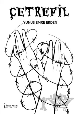 Çetrefil – Yunus Emre Erden – İkinci Adam Yayınları kitap kapağı