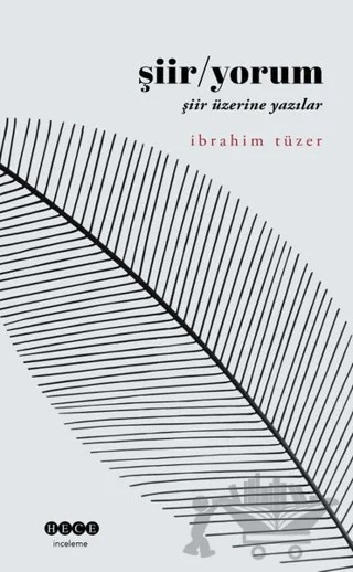 Şiir - Yorum – İbrahim Tüzer – Hece Yayınları kitap kapağı