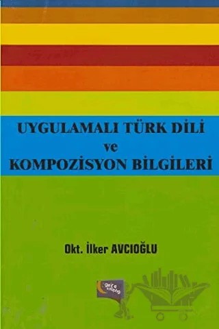 Uygulamalı Türk Dili ve Kompozisyon Bilgileri – İlker Avcıoğlu – Gece Kitaplığı kitap kapağı