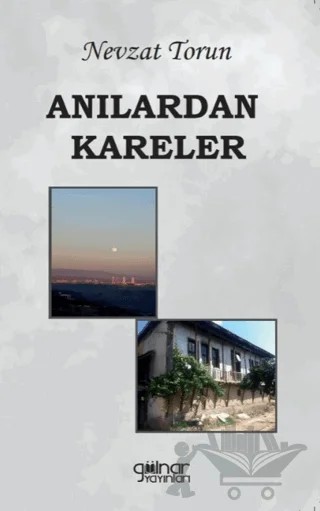 Anılardan Kareler – Nevzat Torun – Gülnar Yayınları kitap kapağı