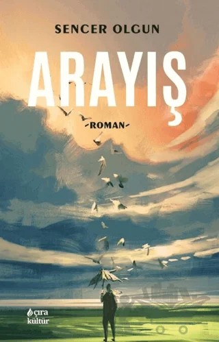 Arayış – Sencer Olgun – Çıra Yayınları kitap kapağı