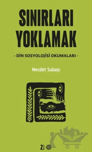 Sınırları Yoklamak – Necdet Subaşı – Mahya Yayınları kitap kapağı